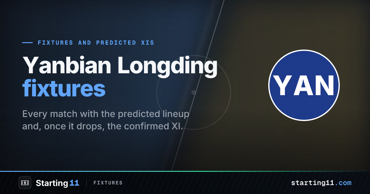 Yanbian Longding Fixtures & Predicted Lineups 26/27 | Starting 11